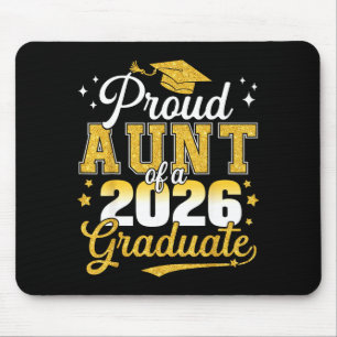 Proud aunt of a class of 2026 graduate seniorProud Mouse Pad