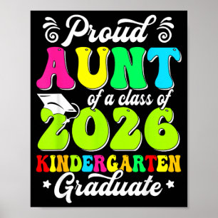 Proud aunt of a class of 2026 graduate seniorProud Poster