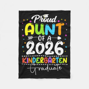 Proud aunt of a class of 2026 kindergarten graduat fleece blanket
