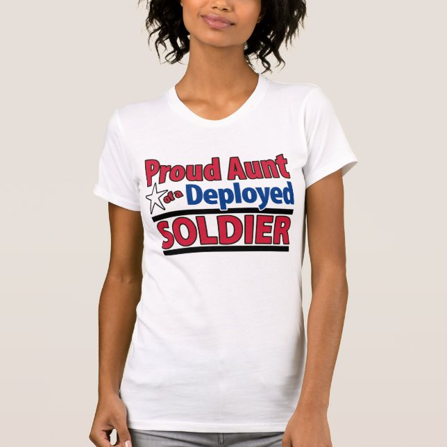 Proud Aunt of a Deployed Soldier with Name Shirt (Front)