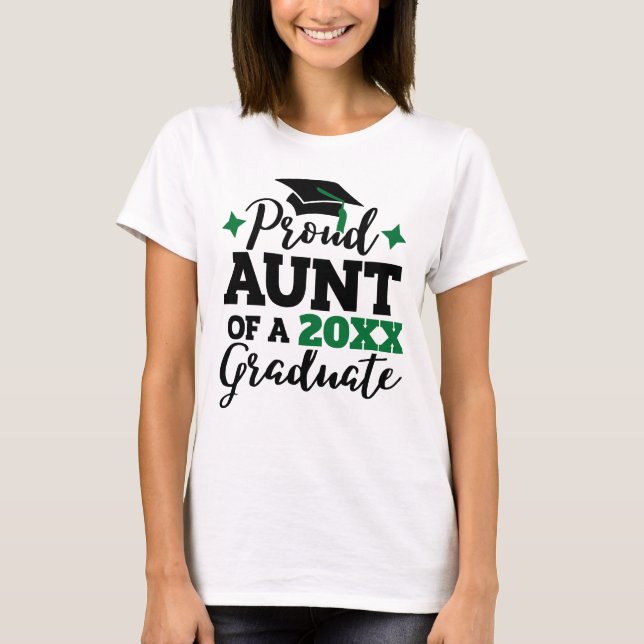 Proud Aunt of a graduate black green tassel T-Shirt (Front)