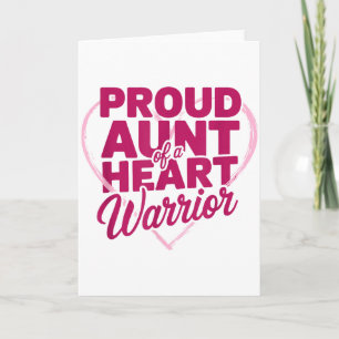 Proud Aunt Of A Heart Warrior, Open Heart Byp Surg Card