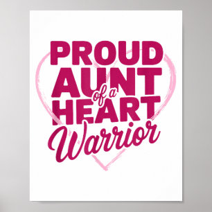 Proud Aunt Of A Heart Warrior, Open Heart Byp Surg Poster