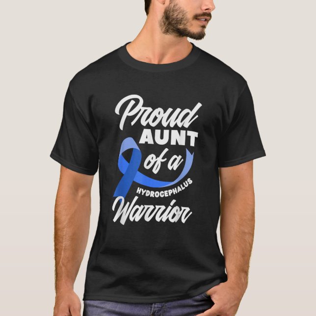 Proud Aunt Of A Hydrocephalus Warrior Nephew Niece T-Shirt (Front)