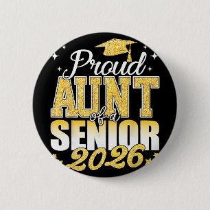 Proud Aunt Of A Senior 2026 Cl Of 2026 Graduate 6 Cm Round Badge
