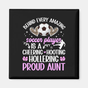 Proud Aunt Of A Soccer Player Auntie Soccer Aunt Magnet