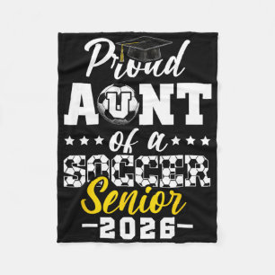 Proud Aunt Of A Soccer Senior 2026 Graduation Gift Fleece Blanket
