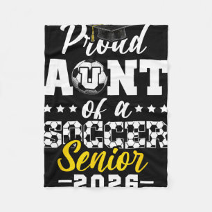 Proud Aunt Of A Soccer Senior 2026 Graduation Gift Fleece Blanket