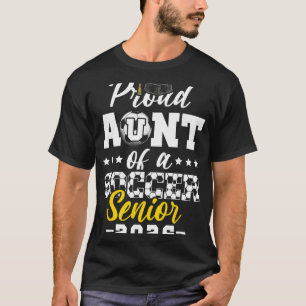 Proud Aunt Of A Soccer Senior 2026 Graduation Gift T-Shirt