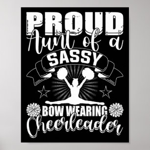 Proud Aunt Of A Sy Bow Wearing Cheerleader Cheerle Poster