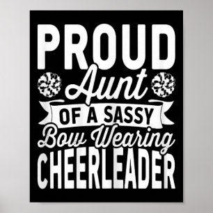 Proud Aunt Of A Sy Bow Wearing Cheerleader Cheerle Poster