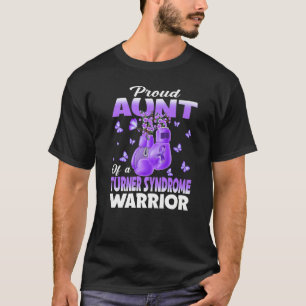 Proud Aunt Of A Turner Syndrome Warrior Awareness  T-Shirt