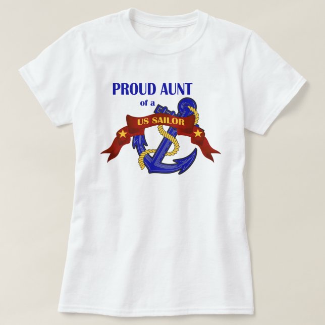 Proud Aunt of a US Sailor T-Shirt (Design Front)