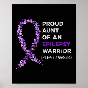 Proud Aunt Of An Epilepsy Warrior Epilepsy Awarene Poster