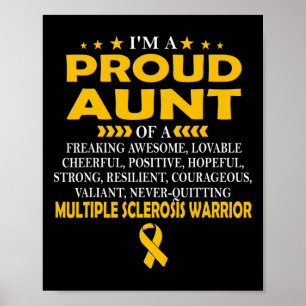 Proud Aunt Of Multiple Sclerosis Warrior T Poster