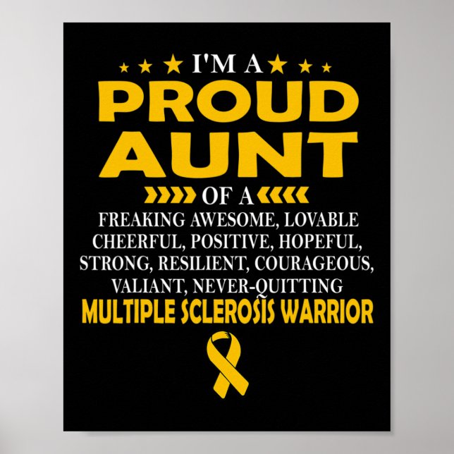 Proud Aunt Of Multiple Sclerosis Warrior T  Poster (Front)
