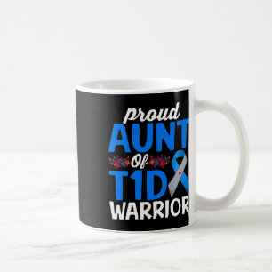Proud Aunt Of T1d Warrior Survivor Diabetes Awaren Coffee Mug