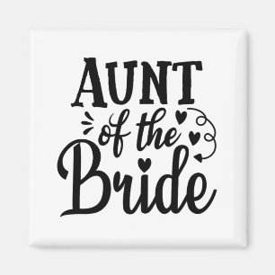 Proud Aunt Of The Bride Wedding Bachelorette Marri Magnet