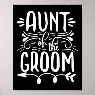 Proud Aunt Of The Groom Wedding Marriage Family Poster