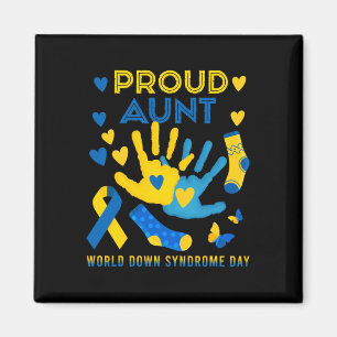 Proud Aunt T21 World Down Syndrome Awareness Day R Magnet
