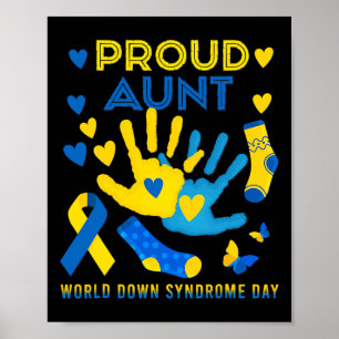 Proud Aunt T21 World Down Syndrome Awareness Day R Poster