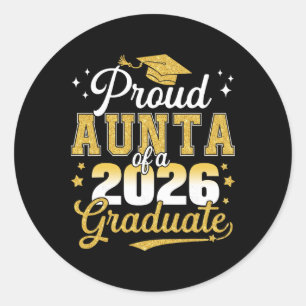 Proud Aunta Of A Cl Of 2026 Graduate Senior Gradua Classic Round Sticker