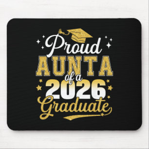 Proud Aunta Of A Cl Of 2026 Graduate Senior Gradua Mouse Pad