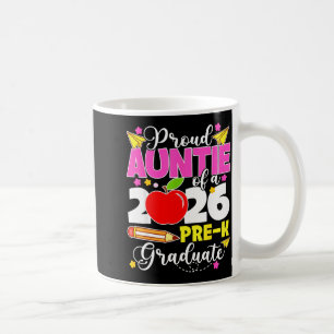 Proud auntie of 2026 pre-k graduate mothers dayPro Coffee Mug