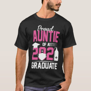 Proud Auntie of a 2021 Graduate with Face Mask 1 T-Shirt