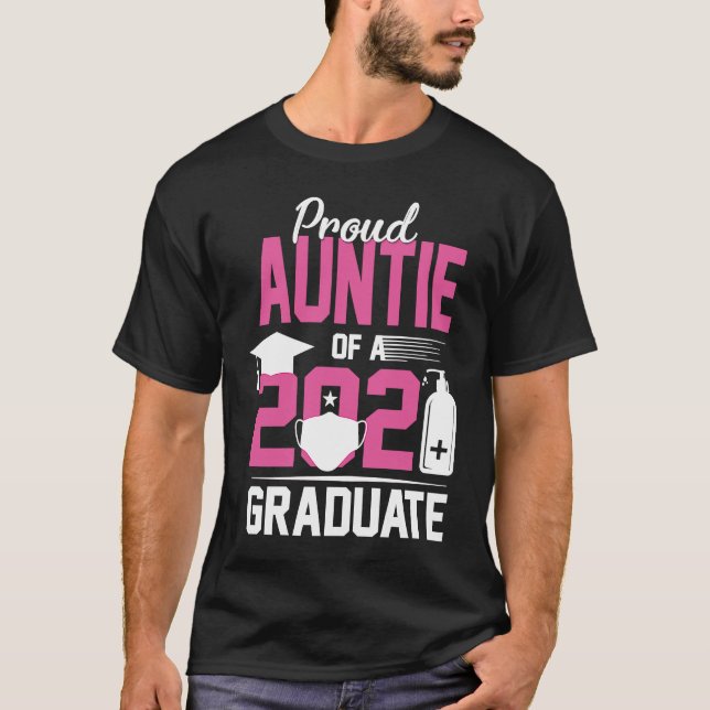 Proud Auntie of a 2021 Graduate with Face Mask 1 T-Shirt (Front)