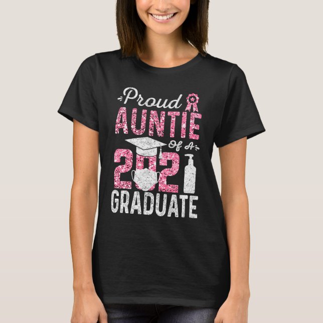 Proud Auntie of a 2021 Graduate with Face Mask T-Shirt (Front)