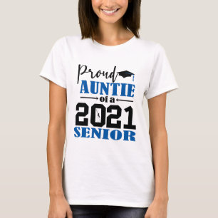 Proud Auntie of a 2021 Senior T-Shirt