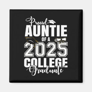 Proud Auntie Of A 2025 College Graduate Graduation Magnet