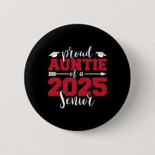Proud Auntie Of A 2025 Senior Graduate Family Grad 6 Cm Round Badge