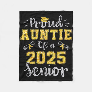 Proud Auntie Of A Cl Of 2025 Senior Graduate 2025 Fleece Blanket