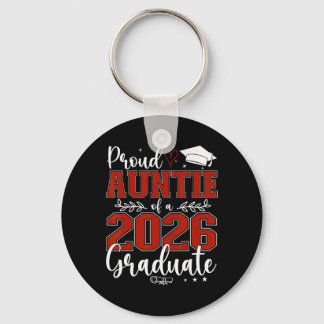 Proud Auntie Of A Cl Of 2026 Graduate Senior Gradu Key Ring