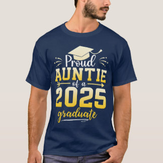 Proud Auntie Of A Class Of 2025 Graduate family T-Shirt