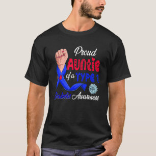 Proud Auntie Of A Type 1 Proud Diabetes Awareness T-Shirt