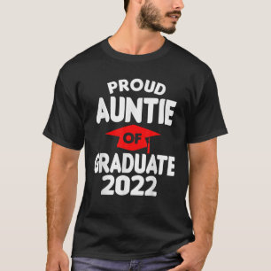 Proud Auntie Of Graduate 2022 Class Of 2022 Gradua T-Shirt