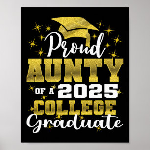 Proud Aunty Of 2025 College Graduate Family 24 Gra Poster