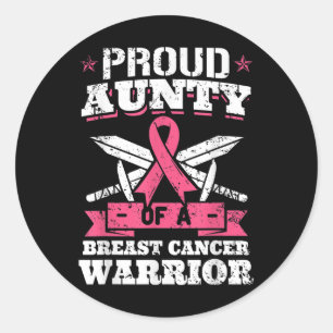 Proud Aunty Of Breast Cancer Warrior Pink Awarenes Classic Round Sticker