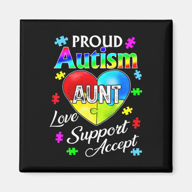 Proud Autism Aunt Love Support Accept Help Awarene Magnet (Front)