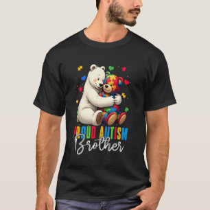 Proud Autism Brother Bear Autism Awareness Son Dau T-Shirt