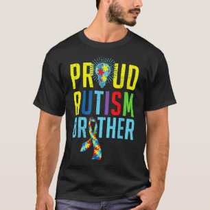 Proud Autism Brother Sibling Autism Awareness T-Shirt