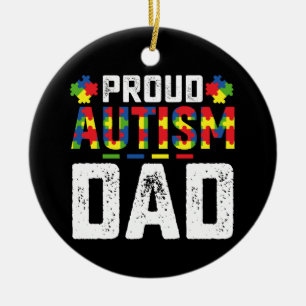 Proud Autism Dad Awareness Autistic Family Ceramic Ornament