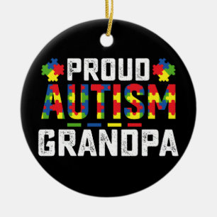 Proud Autism Grandpa Awareness Autistic Family Ceramic Ornament