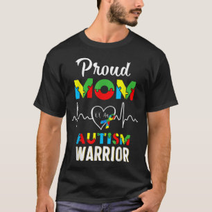  Proud Autism Mom Autism Awareness Warrior  T-Shirt