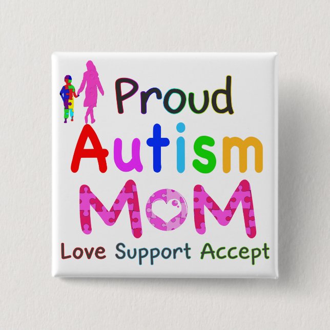 Proud Autism Mum 15 Cm Square Badge (Front)