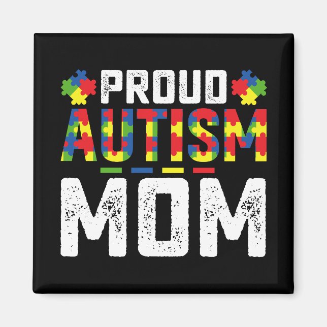 Proud Autism Mum Awareness Autistic Family Magnet (Front)