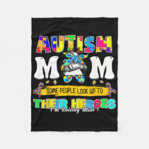 Proud Autism Mum Some People Look Up To Their Hero Fleece Blanket